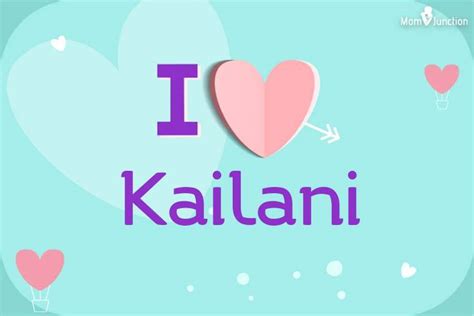 q significa kailani|Kailani Name Meaning, Analysis, Origin and Popularity